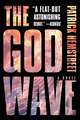 The God Wave: A Novel