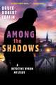 Among The Shadows: A Detective Byron Mystery