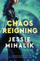 Chaos Reigning: A Novel