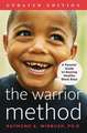 Warrior Method, Updated Edition, The