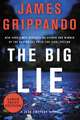 The Big Lie: A Jack Swyteck Novel