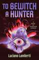 To Bewitch a Hunter