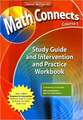 Math Connects, Course 1: Study Guide and Intervention and Practice Workbook