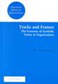 Tracks and Frames: The Economy of Symbolic Forms in Organizations