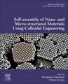 Self-Assembly of Nano- and Micro-structured Materials Using Colloidal Engineering