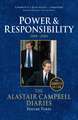 The Alastair Campbell Diaries: Power and Responsibility 1999-2001