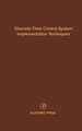 Discrete-Time Control System Implementation Techniques: Advances in Theory and Applications