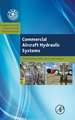 Commercial Aircraft Hydraulic Systems: Shanghai Jiao Tong University Press Aerospace Series