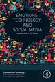 Emotions, Technology, and Social Media