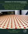 Food Processing for Increased Quality and Consumption