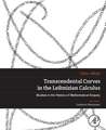 Transcendental Curves in the Leibnizian Calculus