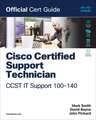 Cisco Certified Support Technician (CCST) IT Support - 100-140 Official Cert Guide