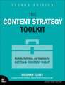 The Content Strategy Toolkit: Methods, Guidelines, and Templates for Getting Content Right