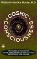 Cosmic Consciousness: A Study in the Evolution of the Human Mind