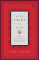 Love Poems from God: Twelve Sacred Voices from the East and West