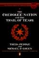 The Cherokee Nation and the Trail of Tears