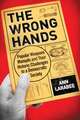 The Wrong Hands: Popular Weapons Manuals and Their Historic Challenges to a Democratic Society