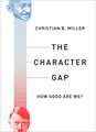 The Character Gap: How Good Are We?