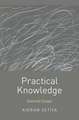 Practical Knowledge: Selected Essays