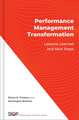 Performance Management Transformation: Lessons Learned and Next Steps