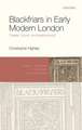 Blackfriars in Early Modern London: Theater, Church, and Neighborhood