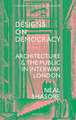 Designs on Democracy: Architecture and the Public in Interwar London