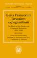 Gesta Francorum Ierusalem expugnantium: The Deeds of the Franks who Conquered Jerusalem, 1095–1106