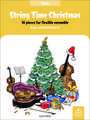 String Time Christmas: 16 pieces for flexible ensemble