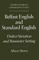 Belfast English and Standard English: Dialect Variation and Parameter Setting