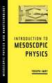 Introduction to Mesoscopic Physics