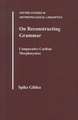 On Reconstructing Grammar: Comparative Cariban Morphosyntax