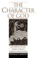 The Character of God: Recovering the Lost Literary Power of American Protestantism