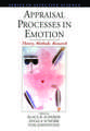 Appraisal Processes in Emotion: Theory, Methods, Research