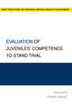 Evaluation of Juveniles' Competence to Stand Trial