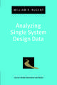 Analyzing Single System Design Data