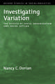 Investigating Variation: The Effects of Social Organization and Social Setting