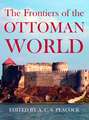 The Frontiers of the Ottoman World