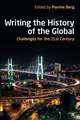 Writing the History of the Global: Challenges for the Twenty-First Century