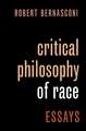 Critical Philosophy of Race: Essays