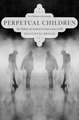 Perpetual Children: The Politics of Autism in France since 1950