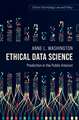 Ethical Data Science: Prediction in the Public Interest