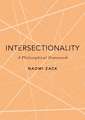 Intersectionality: A Philosophical Framework