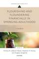 Flourishing and Floundering Financially in Emerging Adulthood: A Handbook