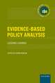 Evidence-Based Policy Analysis: Lessons Learned