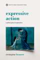 Expressive Action: A Philosophical Exploration