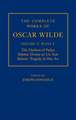 The Complete Works of Oscar Wilde: Volume V: Plays I: The Duchess of Padua, Salomé: Drame en un Acte, Salome: Tragedy in One Act