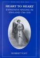 Heart to Heart: Expressive Singing in England 1780-1830