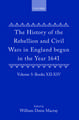 The History of the Rebellion and Civil Wars in England begun in the Year 1641: Volume V