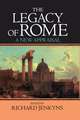 The Legacy of Rome: A New Appraisal