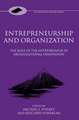 Entrepreneurship and Organization: The Role of the Entrepreneur in Organizational Innovation